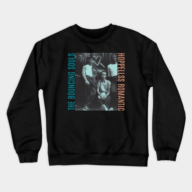 the bouncing souls Crewneck Sweatshirt by penjahit_tio